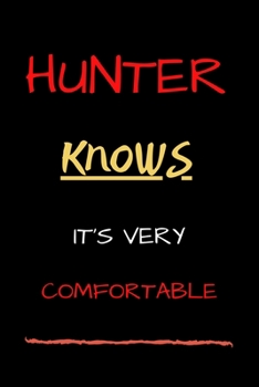 Paperback Hunter knows its very comfortable: Hunting is a style Book