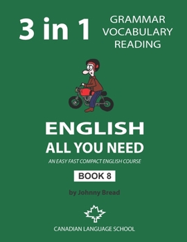 Paperback English - All You Need - Book 8: An Easy Fast Compact English Course - Grammar Vocabulary Reading Book