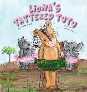 Paperback Liona's Tattered Tutu Book