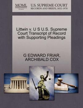 Paperback Littwin V. U S U.S. Supreme Court Transcript of Record with Supporting Pleadings Book