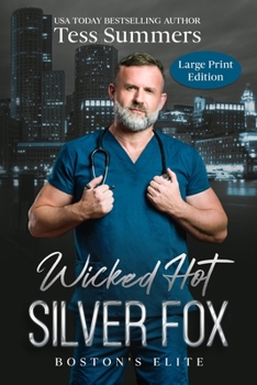 Paperback Wicked Hot Silver Fox LARGE PRINT: Boston's Elite Book