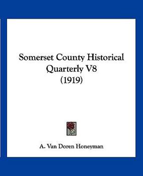 Paperback Somerset County Historical Quarterly V8 (1919) Book