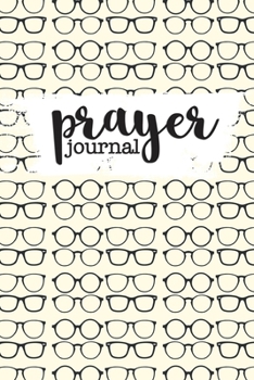 Paperback Prayer Journal: Guided daily prayer requests (20/20 Glasses) Book