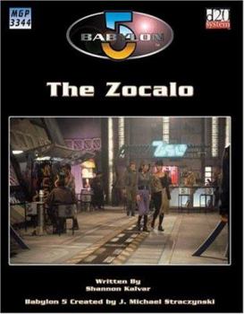 Babylon 5: The Zocalo (Babylon 5) - Book  of the Babylon 5 omniverse