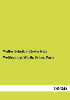 Paperback Weißenburg, Wörth, Sedan, Paris [German] Book