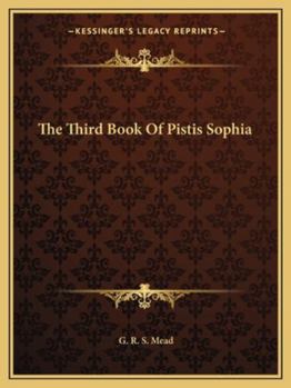 Paperback The Third Book Of Pistis Sophia Book