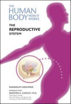 The Reproductive System (The Human Body, How It Works) - Book  of the Human Body: How It Works