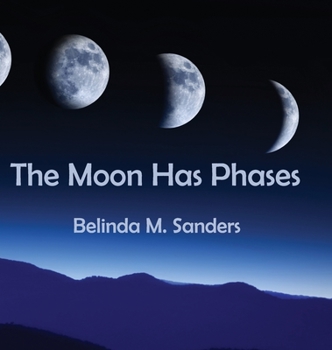 Hardcover The Moon Has Phases Book