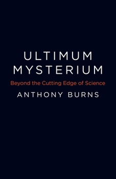 Paperback Ultimum Mysterium: Beyond the Cutting Edge of Science Book