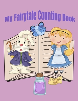 Paperback My Fairytale Counting Book: Number 1-10 counting book