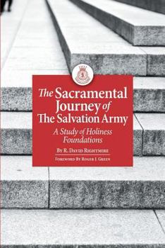 Paperback The Sacramental Journey of the Salvation Army: A Study of Holiness Foundations Book