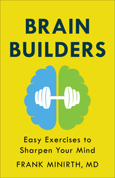 Paperback Brain Builders: Easy Exercises to Sharpen Your Mind Book