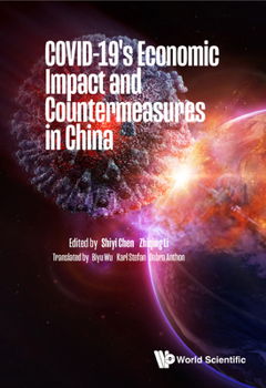Hardcover Covid-19's Economic Impact and Countermeasures in China Book
