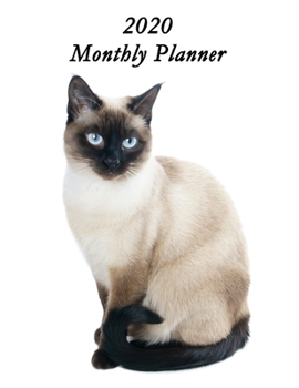 2020 Monthly Planner: Beautiful Siamese Cat Cover – Includes Major U.S. Holidays and Sporting Events