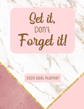 Paperback Set It, Don't Forget It 2020 Goal Planner: Monthly Weekly Goal Planner Journal with Habit and Fitness Tracker 8.5" x 11" Book