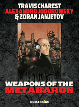 Weapons of the Metabaron - Book  of the La Caste des Méta-Barons