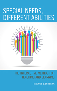 Paperback Special Needs, Different Abilities: The Interactive Method for Teaching and Learning Book