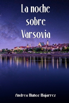 Paperback La noche sobre Varsovia [Spanish] Book