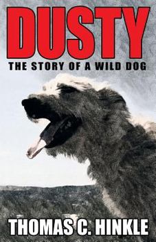 Paperback Dusty: The Story of a Wild Dog Book