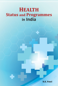 Hardcover Health Status and Programmes in India Book