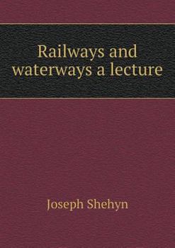 Paperback Railways and waterways a lecture Book