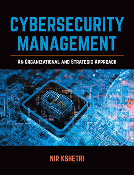 Hardcover Cybersecurity Management: An Organizational and Strategic Approach Book
