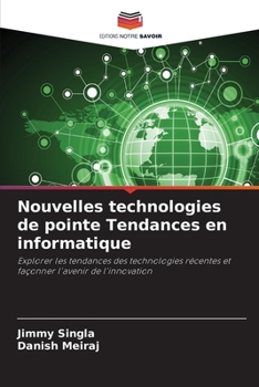 Paperback Nouvelles technologies de pointe Tendances en informatique [French] Book