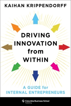 Hardcover Driving Innovation from Within: A Guide for Internal Entrepreneurs Book