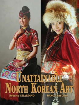 Paperback Unattainable North Korean Art Book