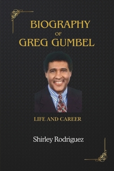 Paperback Biography of Greg Gumbel: Life and Career Book