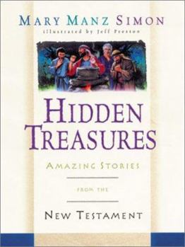 Hardcover Hidden Treasures: Amazing Stories from the New Testament Book