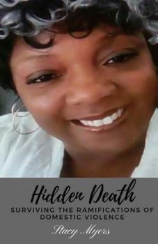 Paperback Hidden Death: Surviving The Ramifications of Domestic Violence Book
