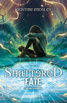 Shattered Fate (The Exile's Paradox)