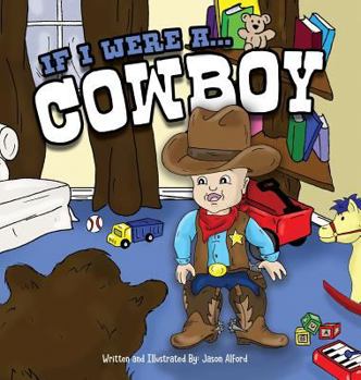 Hardcover If I Were A Cowboy [Large Print] Book