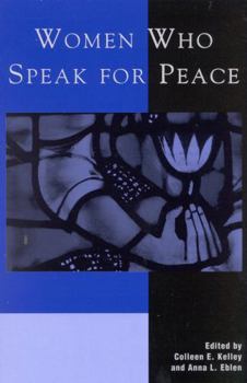 Paperback Women Who Speak for Peace Book