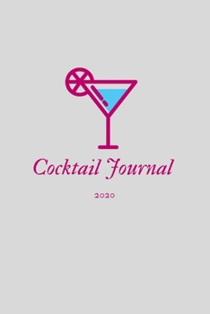 Paperback Cocktail Journal 2020: Cocktails: Recipe & Tasting Journal Book