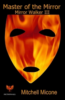 Paperback Master of the Mirror: Mirror Walker III Book