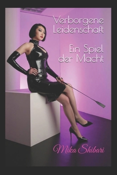 Paperback Verborgene Leidenschaft: Ein Spiel der Macht [German] Book