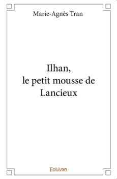 Paperback Ilhan, le petit mousse de Lancieux [French] Book