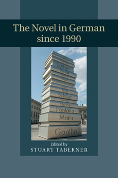 Paperback The Novel in German Since 1990 Book