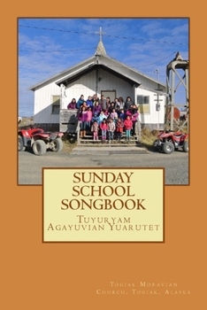 Paperback Sunday School Songbook: Tuyuryam Agayuvian Yuarutet Book