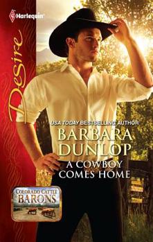 A Cowboy Comes Home - Book #1 of the Colorado Cattle Barons