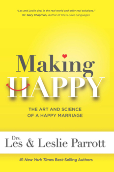 Paperback Making Happy: The Art and Science of a Happy Marriage Book