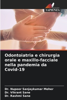 Paperback Odontoiatria e chirurgia orale e maxillo-facciale nella pandemia da Covid-19 [Italian] Book