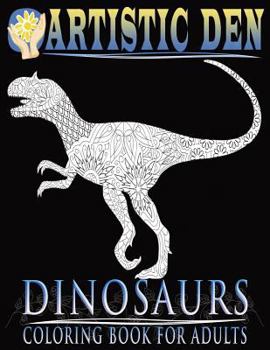 Paperback Dinosaurs Coloring Book For Adults (Floral Tangle Art Therapy: Volume 4) Book