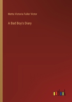 Paperback A Bad Boy's Diary Book