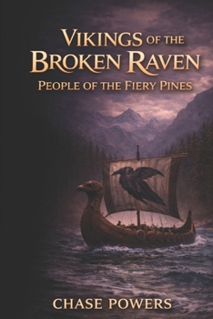 Paperback Vikings of the Broken Raven: People of the Fiery Pines Book