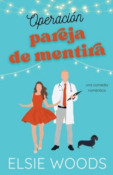 Paperback Operación pareja de mentira [Spanish] Book