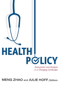 Paperback Health Policy: Assessment and Analysis in a Changing Landscape Book
