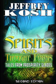 Paperback Spirits and Thought Forms: Tales from Prosperity Glades Book